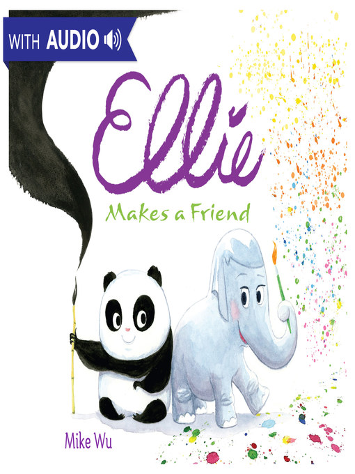 Title details for Ellie Makes a Friend by Mike Wu - Available